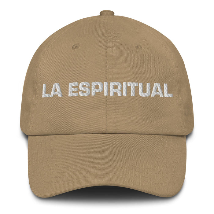 La Espiritual The Spiritual One Mexican Spanish Pride Gift Regalo Dad Hat Mexicada Khaki