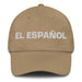 El Español The Spanish Mexican Spanish Pride Gift Regalo Dad Hat Mexicada Khaki