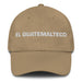 El Guatemalteco The Guatemalan Mexican Spanish Pride Gift Regalo Dad Hat Mexicada Khaki