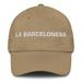 La Barcelonesa The Barcelonian Mexican Spanish Pride Gift Regalo Dad Hat Mexicada Khaki