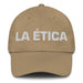 La Ética The Ethical Mexican Spanish Pride Gift Regalo Dad Hat Mexicada Khaki