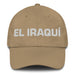 El Iraquí The Iraqi Mexican Spanish Pride Gift Regalo Dad Hat Mexicada Khaki