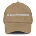 El Sanantoniense The San Antonio Resident Mexican Spanish Pride Gift Regalo Dad Hat Mexicada Khaki