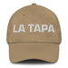 La Tapa The Tapas Lover Mexican Spanish Pride Gift Regalo Dad Hat Mexicada Khaki