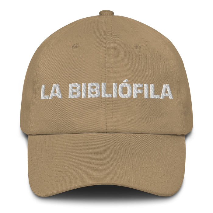 La Bibliófila The Book Lover Mexican Spanish Pride Gift Regalo Dad Hat Mexicada Khaki