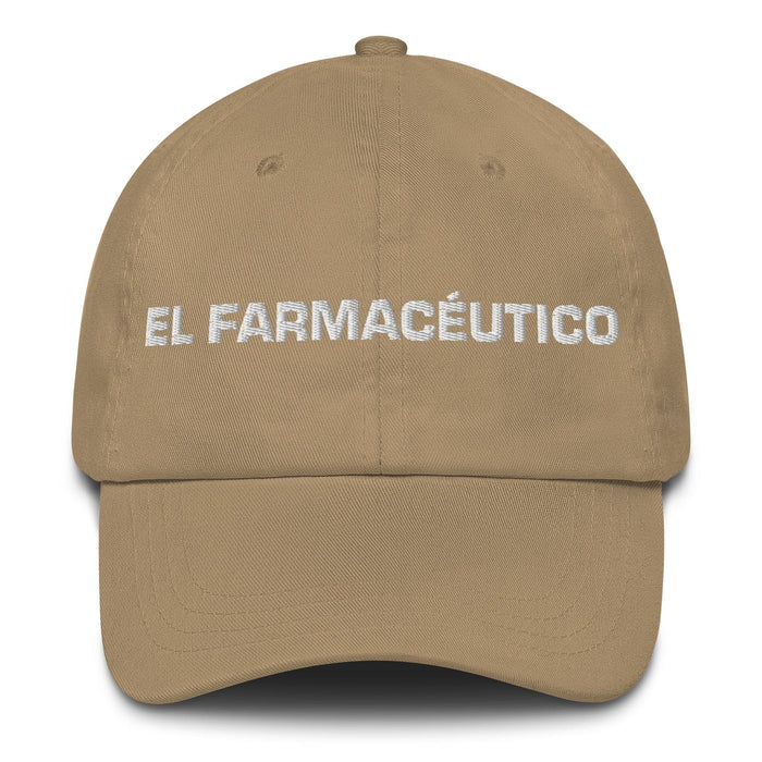 El Farmacéutico The Pharmacist Mexican Spanish Pride Gift Regalo Dad Hat Mexicada Khaki