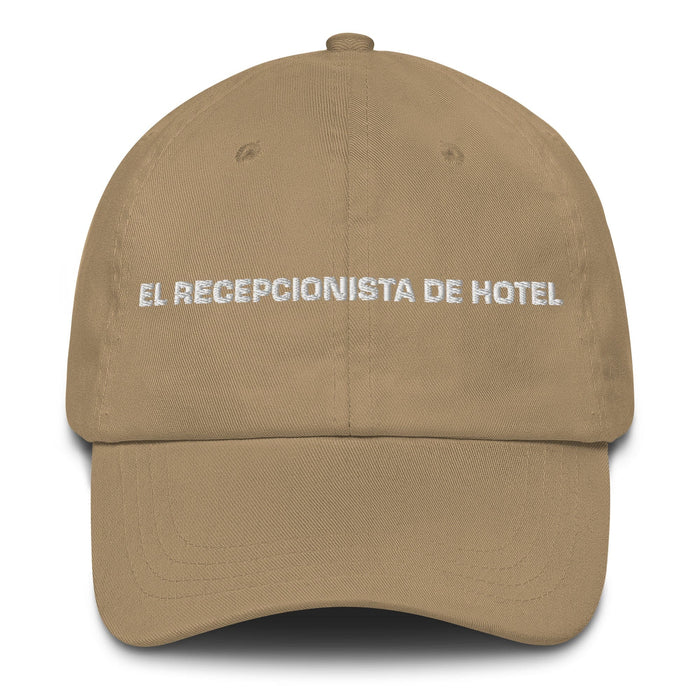 El Recepcionista De Hotel The Hotel Receptionist Mexican Spanish Pride Gift Regalo Dad Hat Mexicada Khaki