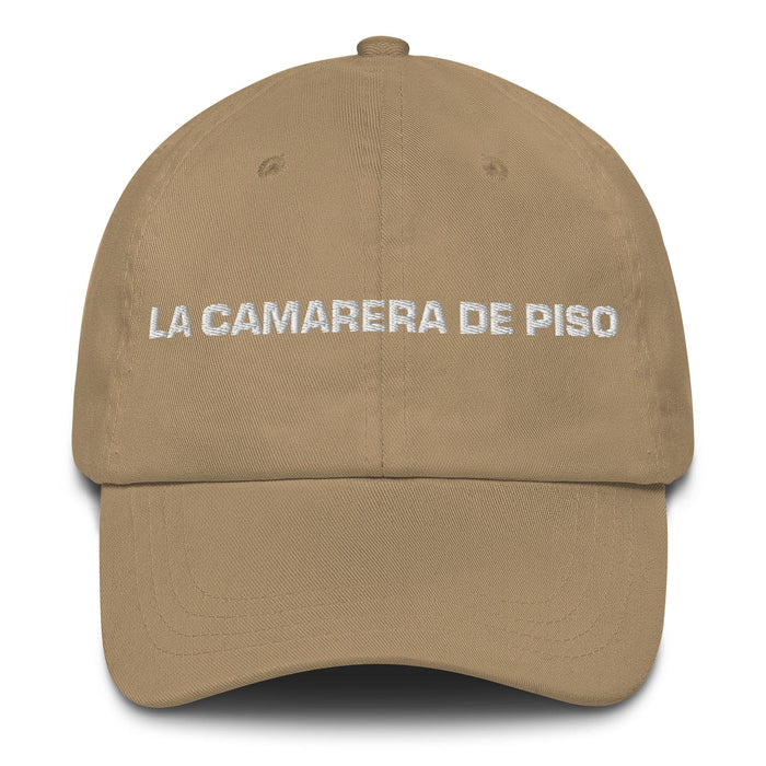 La Camarera De Piso The Housekeeper Mexican Spanish Pride Gift Regalo Dad Hat Mexicada Khaki