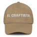 El Craftista The Crafter Mexican Spanish Pride Gift Regalo Dad Hat Mexicada Khaki