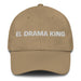 El Drama King The Drama Queen / The Drama King Mexican Spanish Pride Gift Regalo Dad Hat Mexicada Khaki