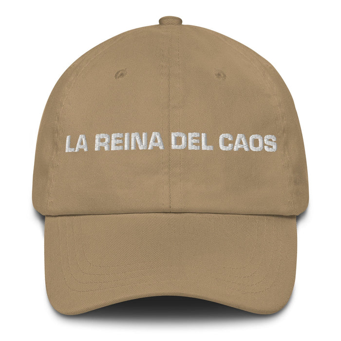 La Reina Del Caos The Queen Of Chaos / The King Of Chaos Mexican Spanish Pride Gift Regalo Dad Hat Mexicada Khaki