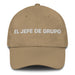 El Jefe De Grupo The Group Leader Mexican Spanish Pride Gift Regalo Dad Hat Mexicada Khaki