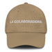 La Colaboradora The Collaborator Mexican Spanish Pride Gift Regalo Dad Hat Mexicada Khaki