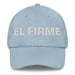 El Firme The Steadfast One Mexican Spanish Pride Gift Regalo Dad Hat Mexicada Light Blue