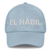 El Hábil The Skillful One Mexican Spanish Pride Gift Regalo Dad Hat Mexicada Light Blue