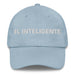 El Inteligente The Intelligent One Mexican Spanish Pride Gift Regalo Dad Hat Mexicada Light Blue