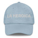 La Heroica The Heroic One Mexican Spanish Pride Gift Regalo Dad Hat Mexicada Light Blue