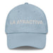 La Atractiva The Attractive One Mexican Spanish Pride Gift Regalo Dad Hat Mexicada Light Blue