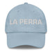 La Perra The Dog Mexican Spanish Pride Gift Regalo Dad Hat Mexicada Light Blue