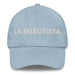 La Robotista The Roboticist Mexican Spanish Pride Gift Regalo Dad Hat Mexicada Light Blue