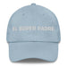 El Súper Padre The Super Mom / Super Dad Mexican Spanish Pride Gift Regalo Dad Hat Mexicada Light Blue