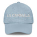 La Carnala The Sibling (Buddy) Mexican Spanish Pride Gift Regalo Dad Hat Mexicada Light Blue