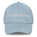 El Farmacéutico The Pharmacist Mexican Spanish Pride Gift Regalo Dad Hat Mexicada Light Blue