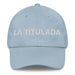 La Títulada The Degree Holder Mexican Spanish Pride Gift Regalo Dad Hat Mexicada Light Blue