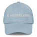 El Herbolario The Herbalist Mexican Spanish Pride Gift Regalo Dad Hat Mexicada Light Blue