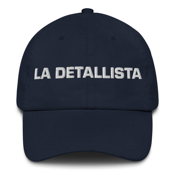 La Detallista The Detail-Oriented One Mexican Spanish Pride Gift Regalo Dad Hat Mexicada Navy