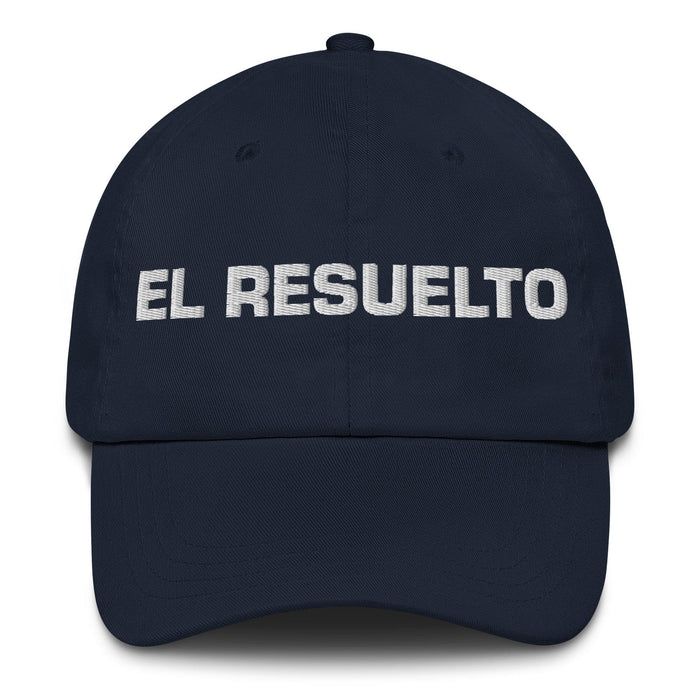 El Resuelto The Determined One Mexican Spanish Pride Gift Regalo Dad Hat Mexicada Navy