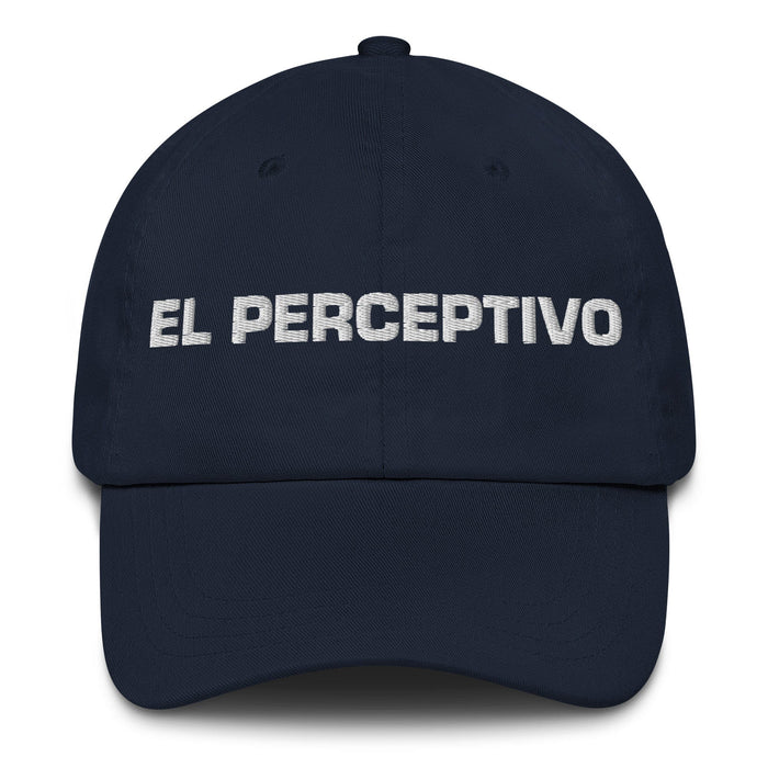 El Perceptivo The Perceptive One Mexican Spanish Pride Gift Regalo Dad Hat Mexicada Navy