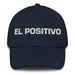 El Positivo The Positive One Mexican Spanish Pride Gift Regalo Dad Hat Mexicada Navy