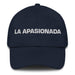 La Apasionada Passionate One Mexican Spanish Pride Gift Regalo Dad Hat Mexicada Navy