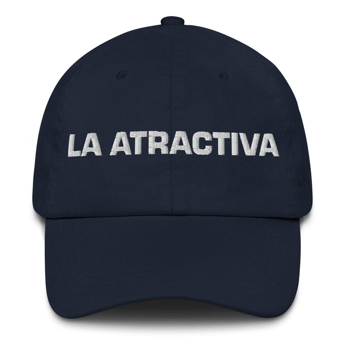 La Atractiva The Attractive One Mexican Spanish Pride Gift Regalo Dad Hat Mexicada Navy