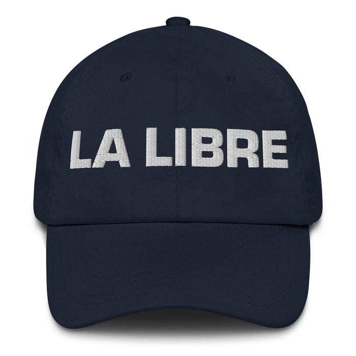 La Libre The Free One Mexican Spanish Pride Gift Regalo Dad Hat Mexicada Navy