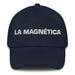 La Magnética The Magnetic One Mexican Spanish Pride Gift Regalo Dad Hat Mexicada Navy