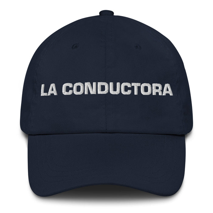 La Conductora The Driver Mexican Spanish Pride Gift Regalo Dad Hat Mexicada Navy