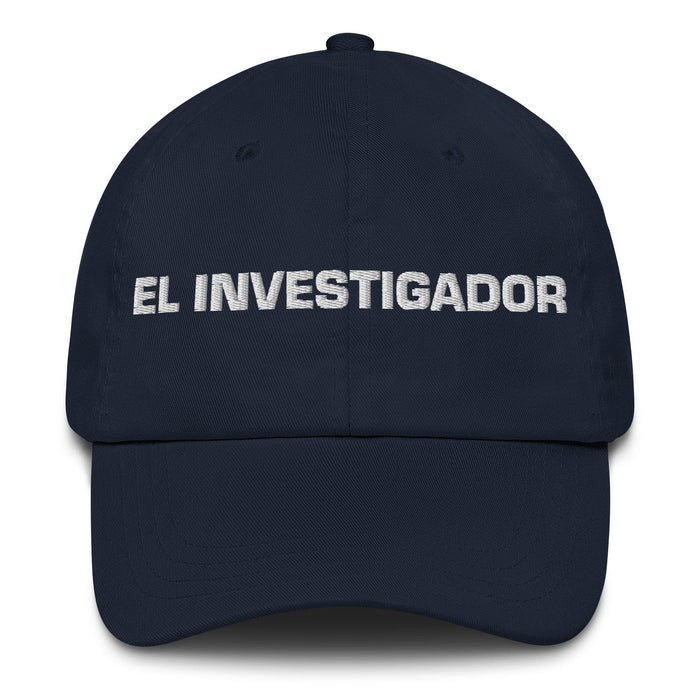 El Investigador The Researcher Mexican Spanish Pride Gift Regalo Dad Hat Mexicada Navy