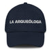 La Arqueóloga The Archaeologist Mexican Spanish Pride Gift Regalo Dad Hat Mexicada Navy