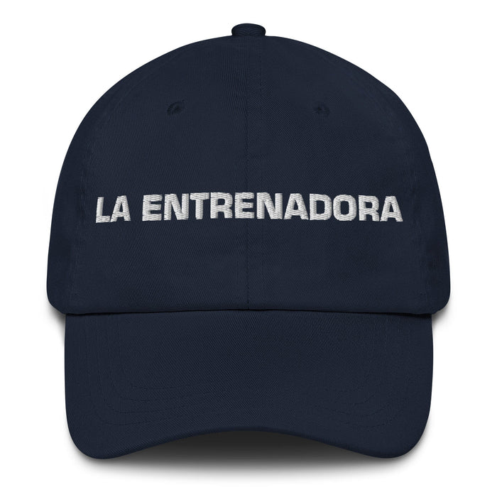 La Entrenadora The Coach Mexican Spanish Pride Gift Regalo Dad Hat Mexicada Navy