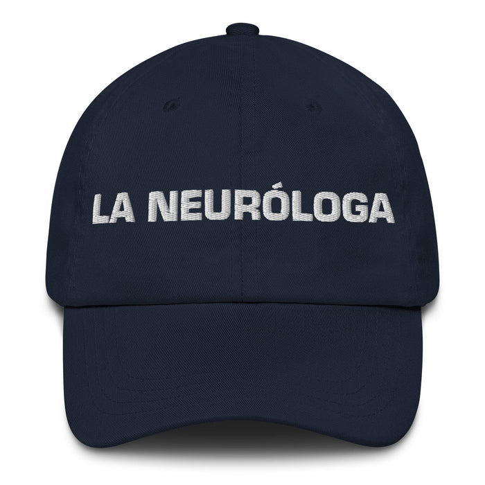 La Neuróloga The Neurologist Mexican Spanish Pride Gift Regalo Dad Hat Mexicada Navy