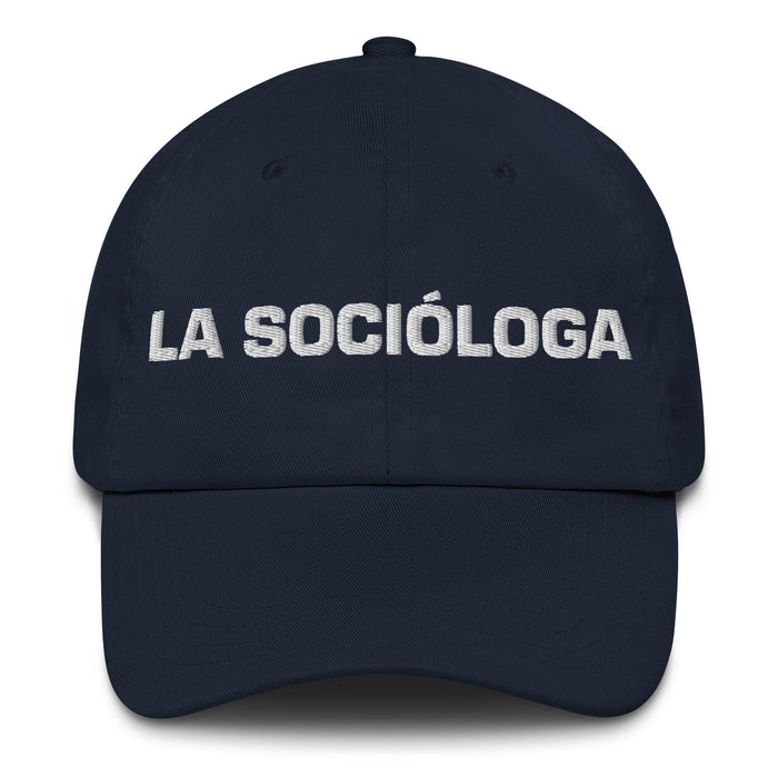 La Socióloga The Sociologist Mexican Spanish Pride Gift Regalo Dad Hat Mexicada Navy