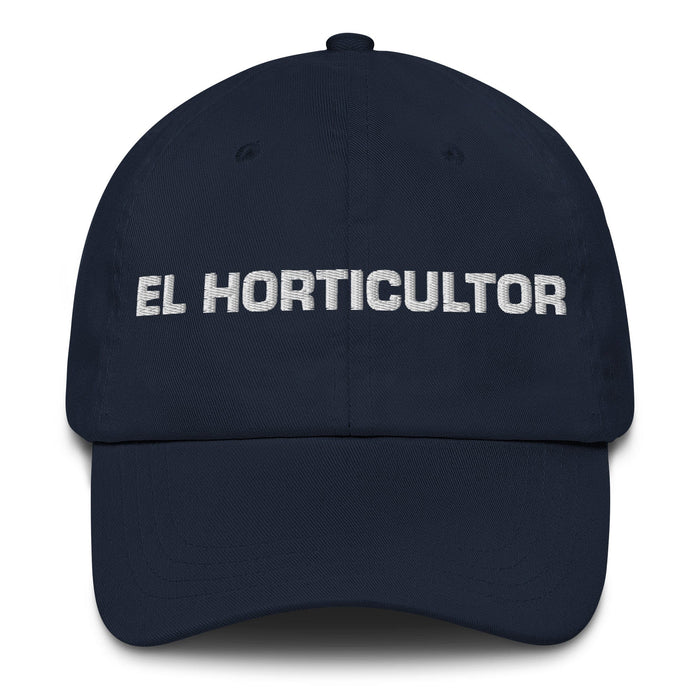 El Horticultor The Horticulturist Mexican Spanish Pride Gift Regalo Dad Hat Mexicada Navy