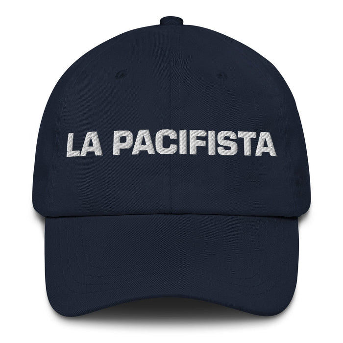 La Pacifista The Pacifist Mexican Spanish Pride Gift Regalo Dad Hat Mexicada Navy