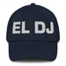 El Dj The Dj Mexican Spanish Pride Gift Regalo Dad Hat Mexicada Navy