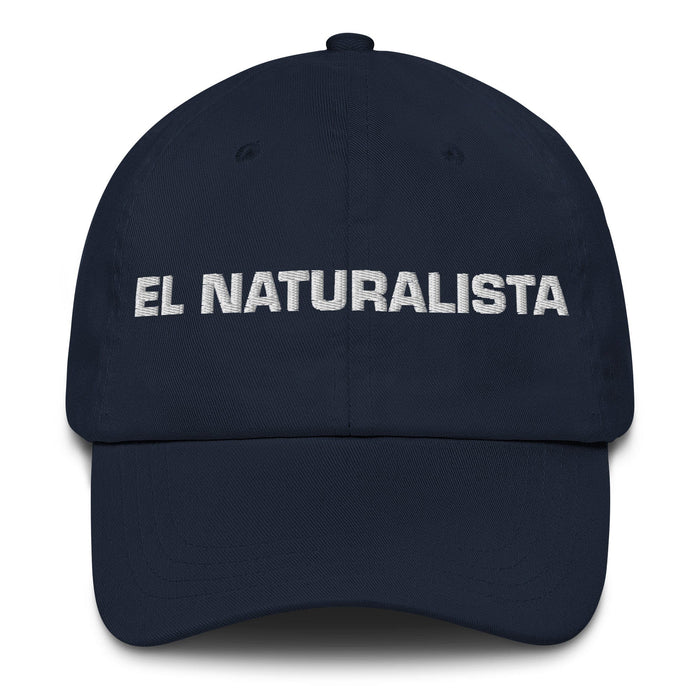 El Naturalista The Naturalist Mexican Spanish Pride Gift Regalo Dad Hat Mexicada Navy