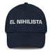 El Nihilista The Nihilist Mexican Spanish Pride Gift Regalo Dad Hat Mexicada Navy