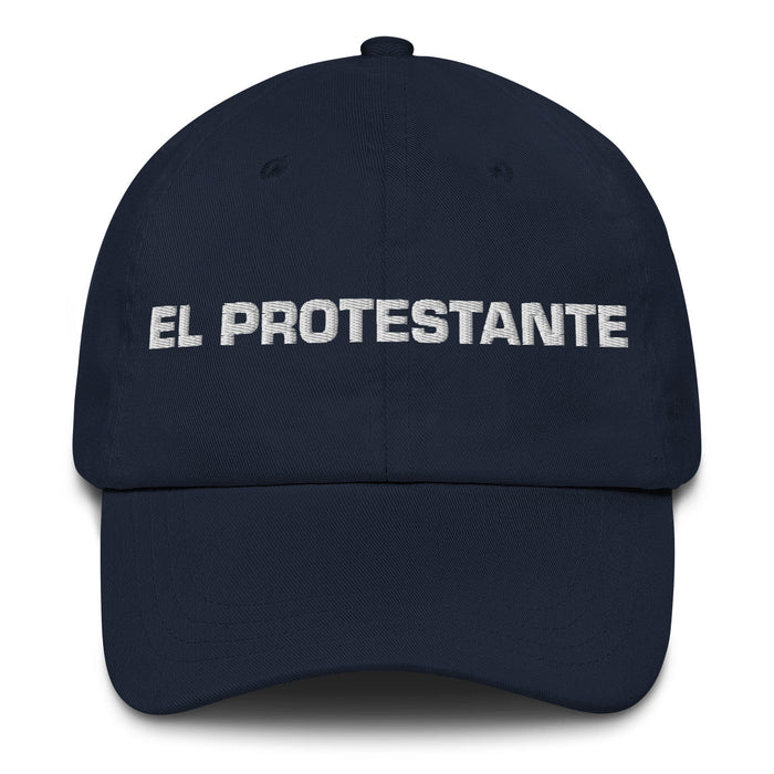 El Protestante The Protestant Mexican Spanish Pride Gift Regalo Dad Hat Mexicada Navy