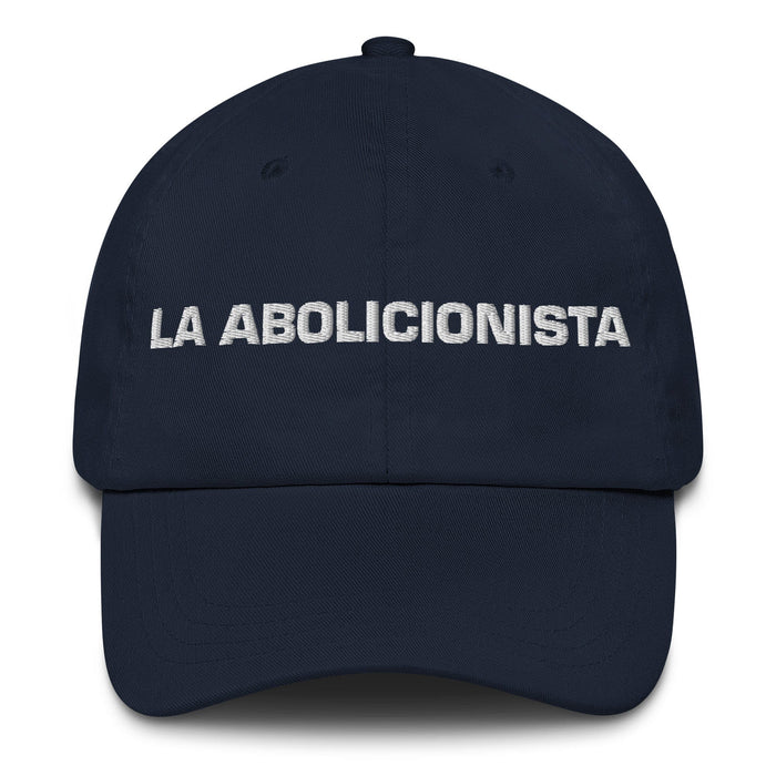 La Abolicionista The Abolitionist Mexican Spanish Pride Gift Regalo Dad Hat Mexicada Navy